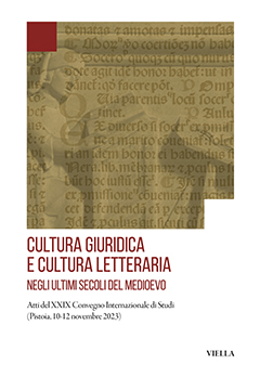 Cultura giuridica e cultura letteraria negli ultimi secoli del Medioevo - Atti del Convegno 10-12 novembre 2023
